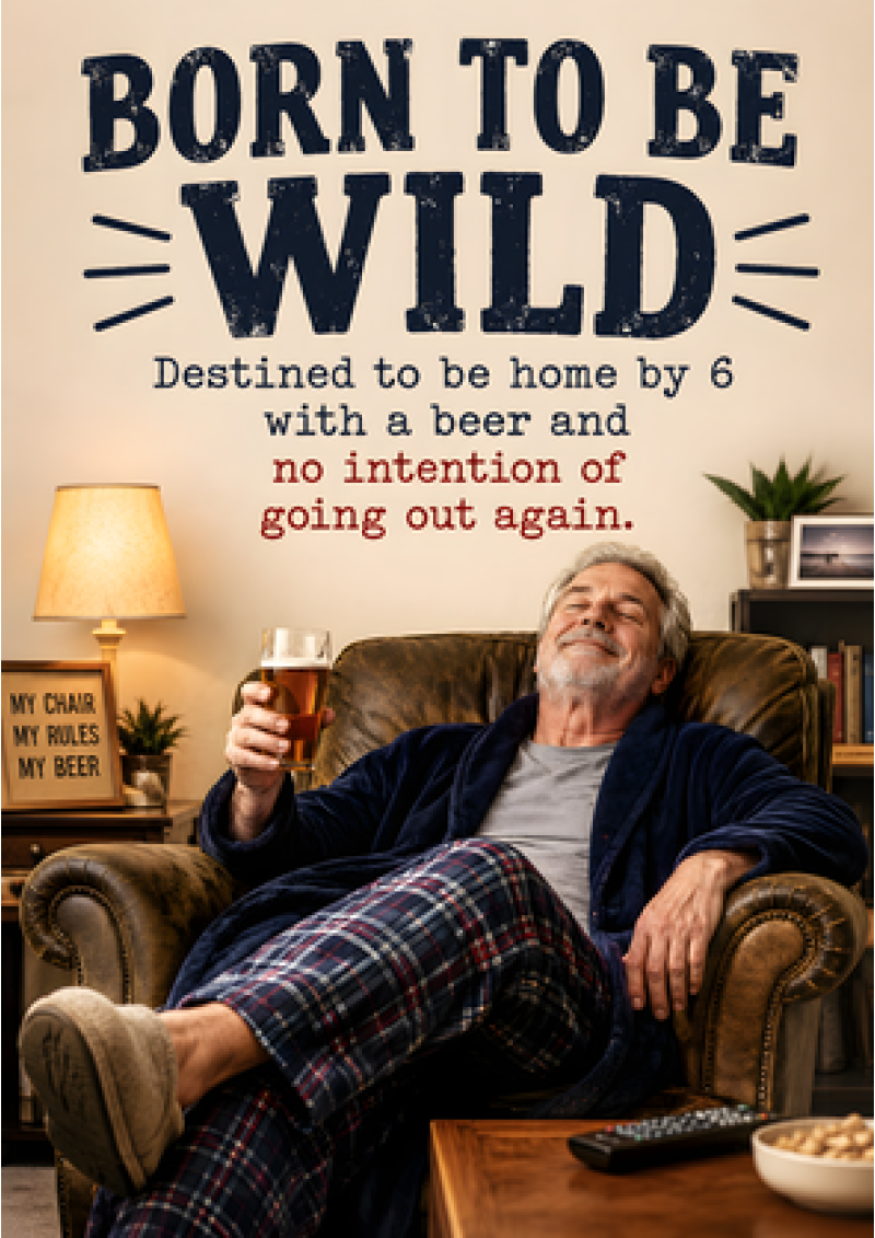Born to be Wild – Home by Six With a Beer