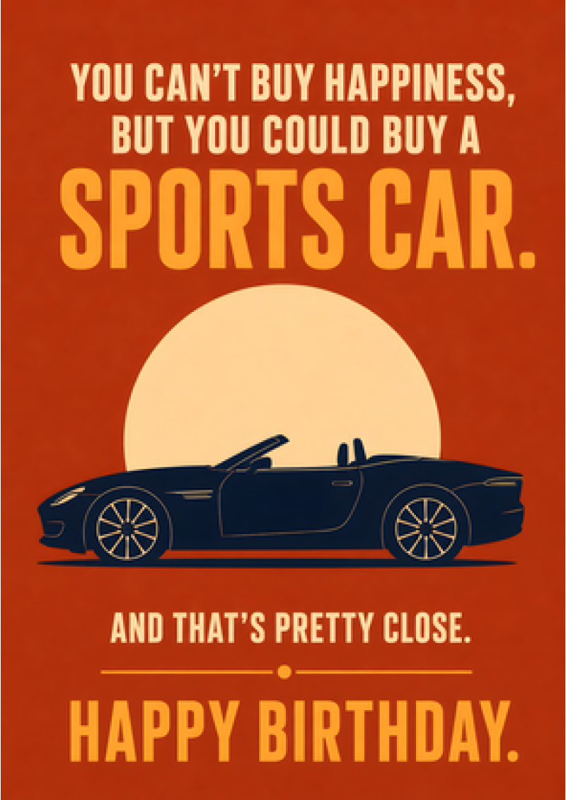 You Can't Buy Happiness (Sports Car)