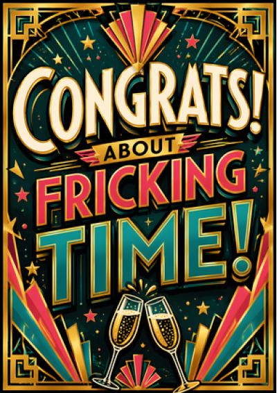 Congrats About Fricking Time