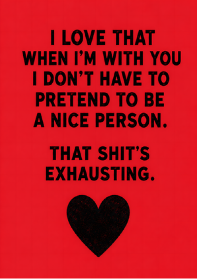 Don't Have to Pretend to Be Nice