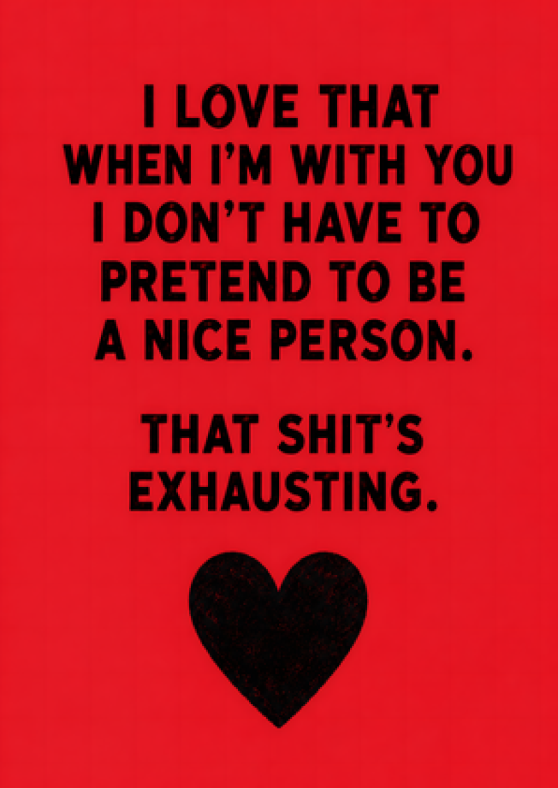 Don't Have to Pretend to Be Nice