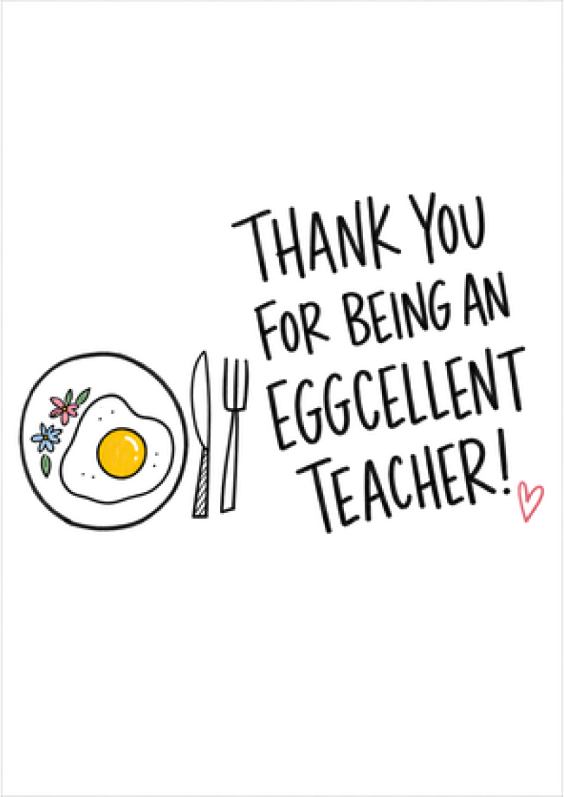 Eggcellent Teacher Fried Egg