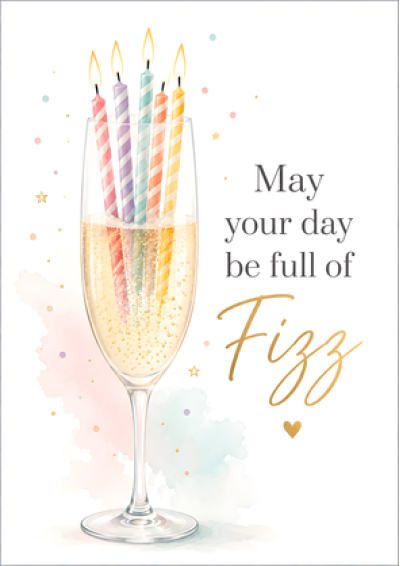 May Your Day Be Full of Fizz