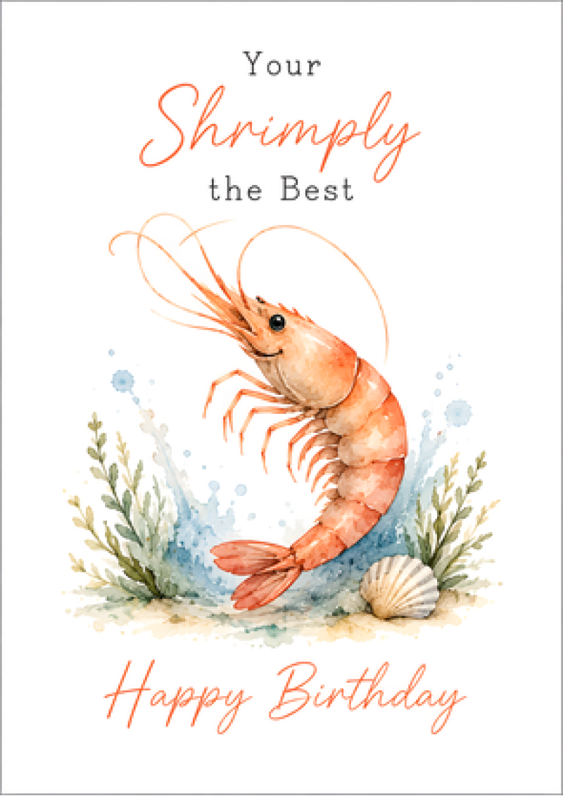 You're Shrimply the Best – Happy Birthday