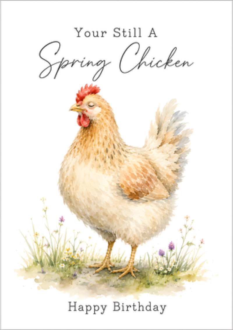 You're Still a Spring Chicken – Happy Birthday