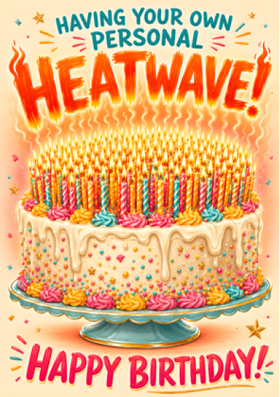 Your Own Personal Heatwave