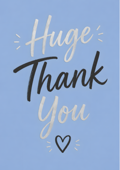 Huge Thank You