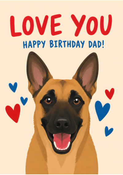 Love You - Happy Birthday Dad (Dog)
