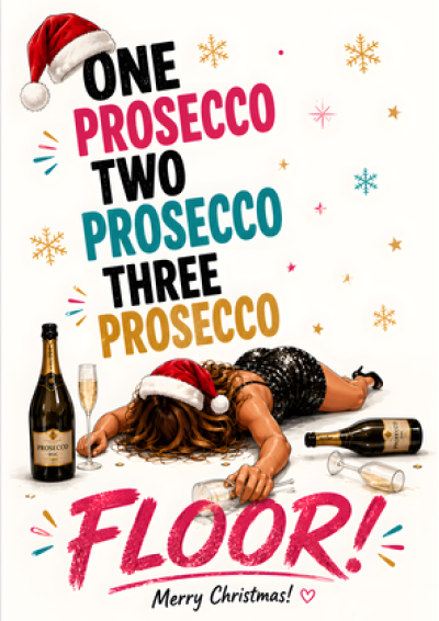 One Prosecco, Floor! (Christmas)