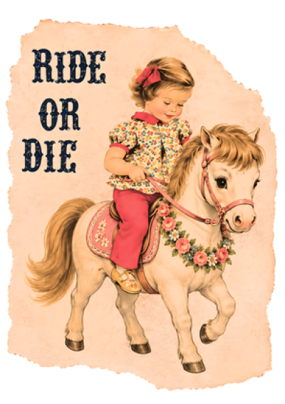 Ride or Die (Pony)