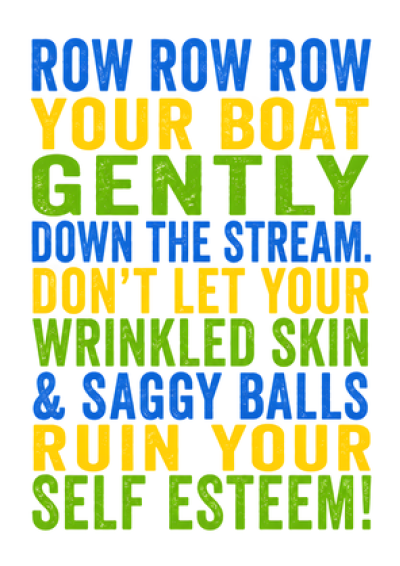 Row Row Row Your Boat (Saggy Balls)