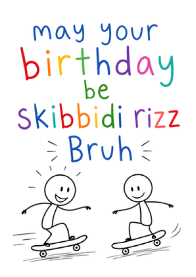 Skibbidi Rizz Bruh - Happy Birthday