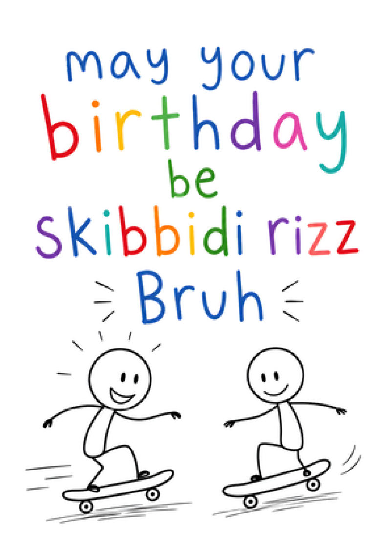 Skibbidi Rizz Bruh - Happy Birthday