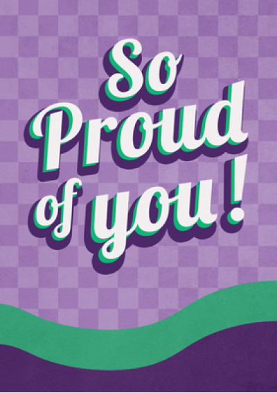 So Proud Of You!