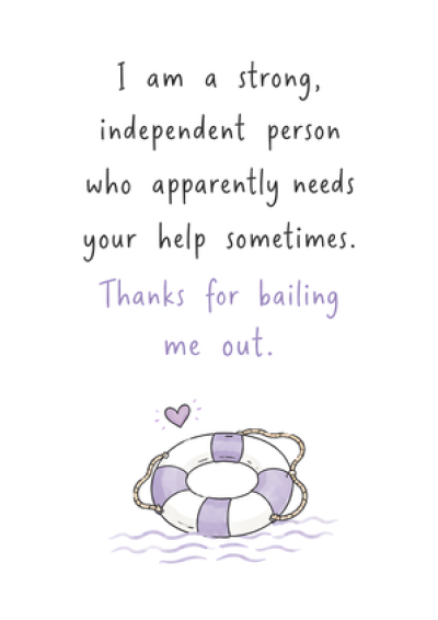 Thanks For Bailing Me Out