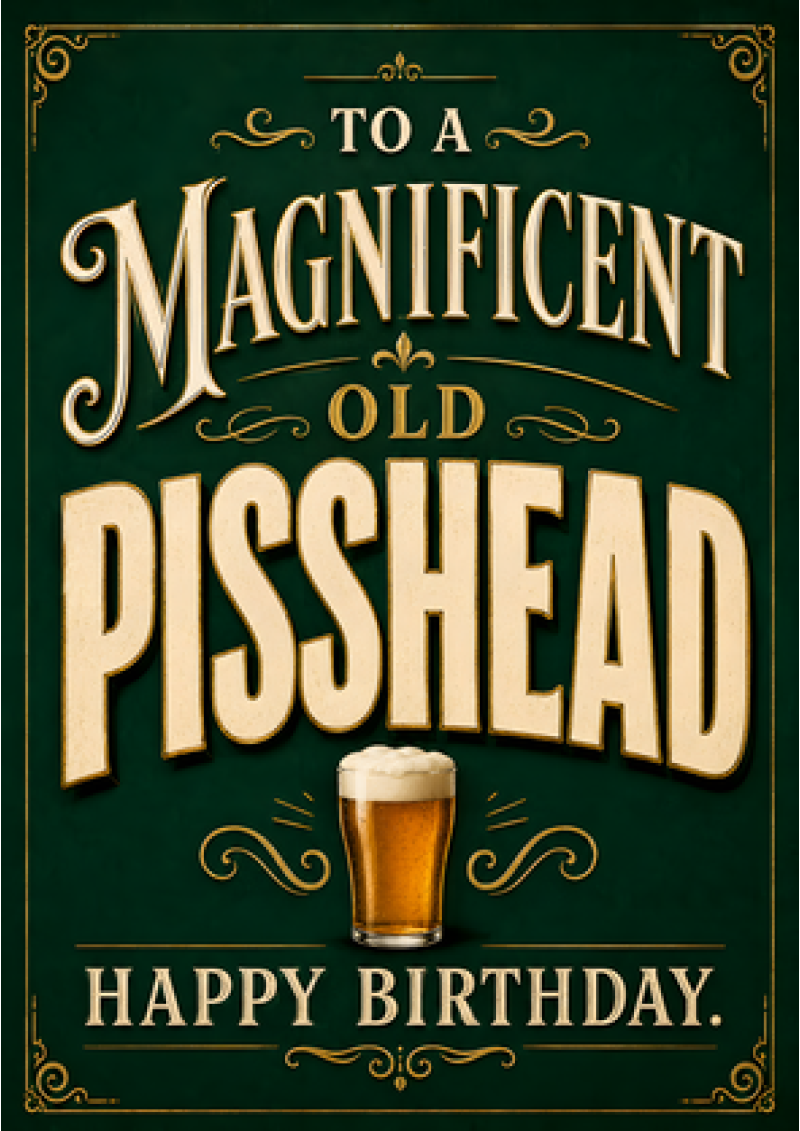 Magnificent Old Pisshead