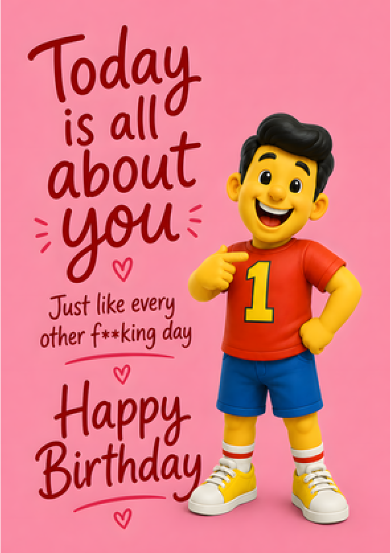 Today Is All About You