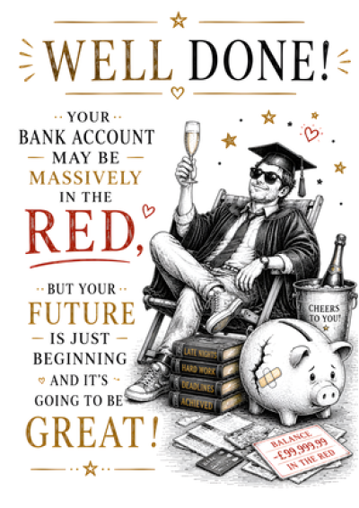 Well Done Bank Account In The Red (Him)