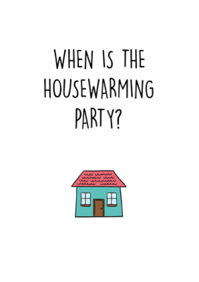 When Is The Housewarming Party