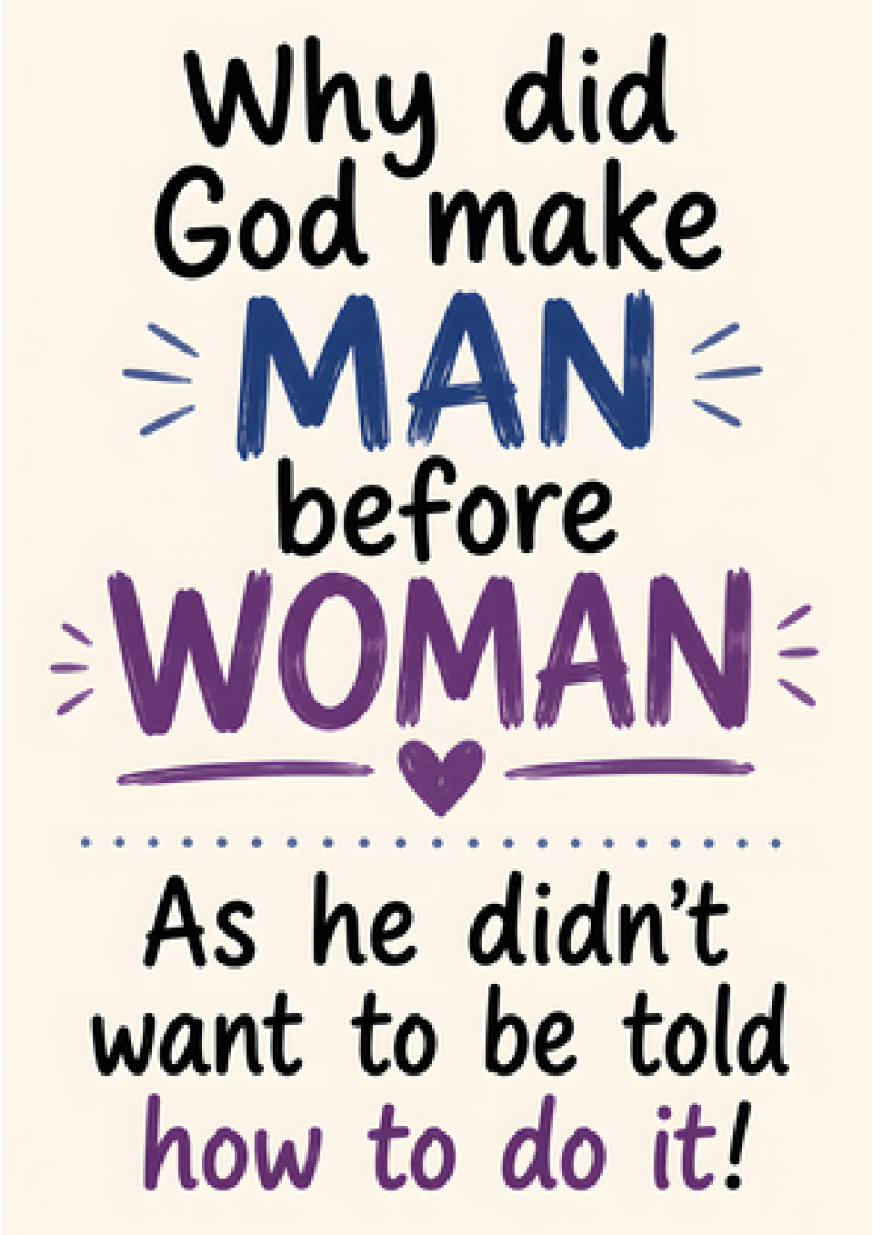 Why Did God Make Man Before Woman