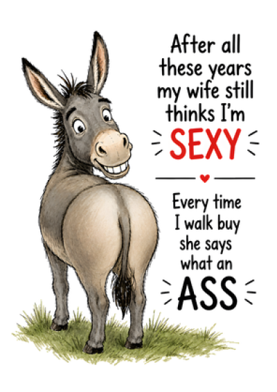 What An Ass (Donkey)