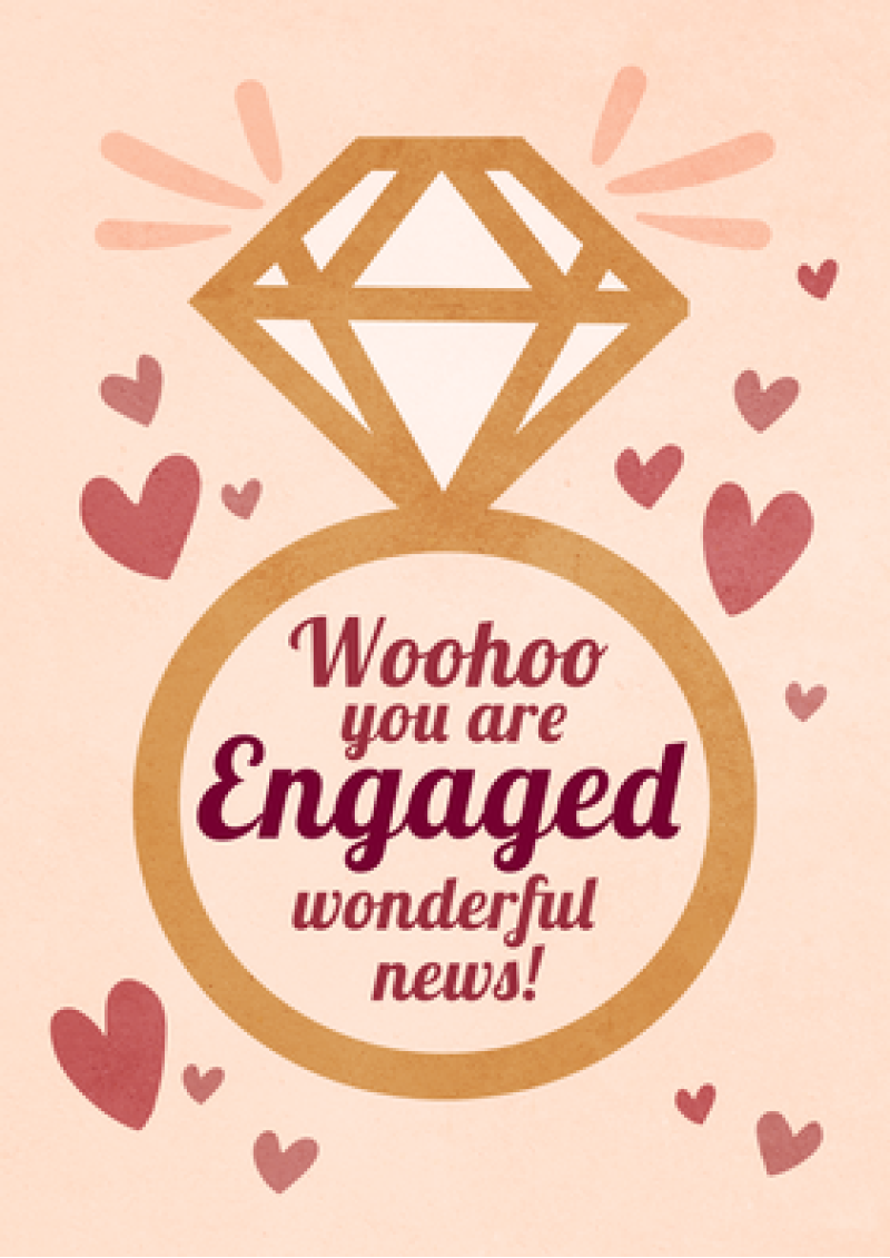 Woohoo, You Are Engaged!